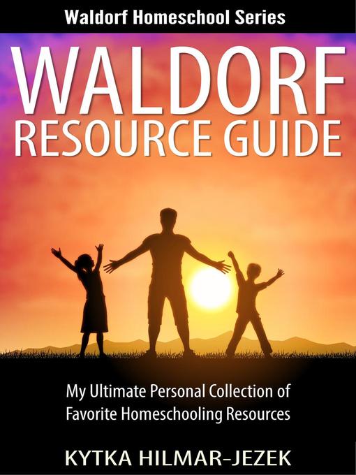 Title details for Waldorf Resource Guide by Kytka Hilmar-Jezek - Available